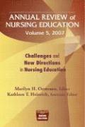 bokomslag Annual Review of Nursing Education v. 5; Challenges and New Directions in Nursing Education