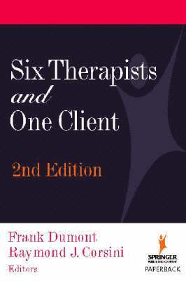 Frank Dumont, Raymond J. Corsini - Six Therapists and One Client, Häftad