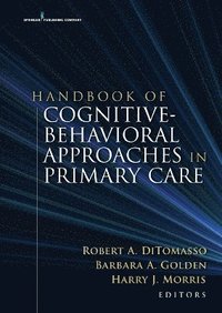 bokomslag Handbook of Cognitive Behavioral Approaches in Primary Care