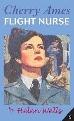 Helen Wells - Cherry Ames, Flight Nurse, Inbunden