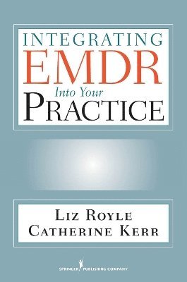 bokomslag Integrating EMDR into Your Practice
