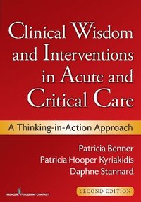 bokomslag Clinical Wisdom and Interventions in Acute and Critical Care