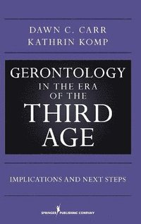 bokomslag Gerontology in the Era of the Third Age