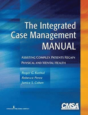 bokomslag The Integrated Case Management Manual
