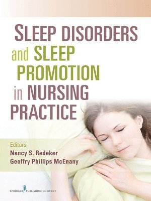 Sleep Disorders and Sleep Promotion in Nursing Practice 1