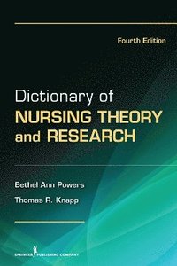 bokomslag Dictionary of Nursing Theory and Research