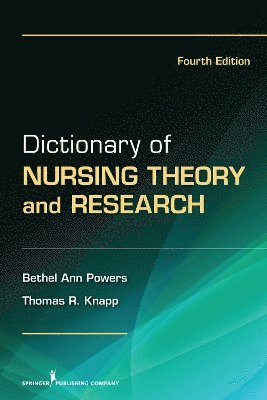 bokomslag Dictionary of Nursing Theory and Research
