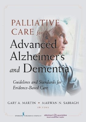 bokomslag Palliative Care for Advanced Alzheimer's and Dementia