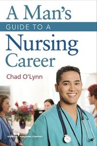 bokomslag A Mans Guide to a Nursing Career