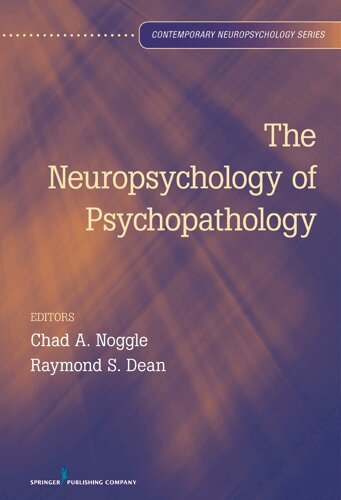 Chad A. Noggle, Raymond S. Dean - Neuropsychology of Psychopathology, Inbunden