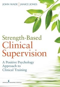 bokomslag Strength-Based Clinical Supervision