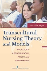 bokomslag Transcultural Nursing Theory and Models