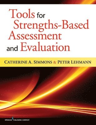 Tools for Strengths-Based Assessment and Evaluation 1