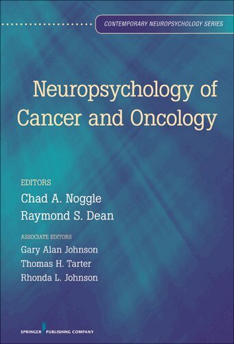 Chad A. Noggle, Raymond S. Dean - Neuropsychology of Cancer and Oncology, Inbunden