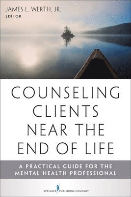 Counseling Clients Near the End of Life 1