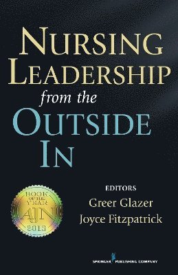 Nursing Leadership from the Outside In 1