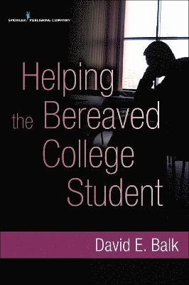 bokomslag Helping the Bereaved College Student