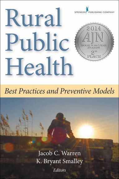 Jacob C. Warren, K. Bryant Smalley - Rural Public Health, Häftad