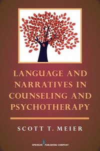 bokomslag Language and Narratives in Counseling and Psychotherapy