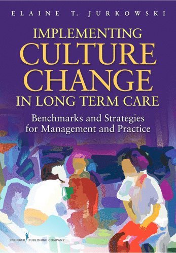 bokomslag Implementing Culture Change in Long-Term Care