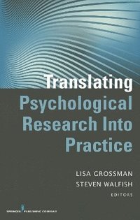 bokomslag Translating Psychological Research Into Practice
