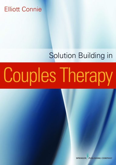 bokomslag Solution Building in Couples Therapy