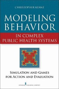 bokomslag Modeling Behavior in Complex Public Health Systems