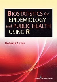 bokomslag Biostatistics for Epidemiology and Public Health Using R