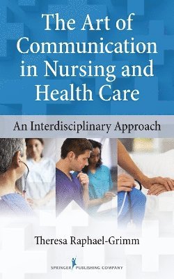 The Art of Communication in Nursing and Health Care 1