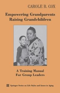 bokomslag Empowering Grandparents Raising Grandchildren