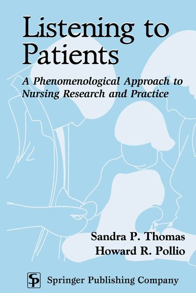 Sandra P. Thomas, Howard R. Pollio - Listening to Patients, Häftad