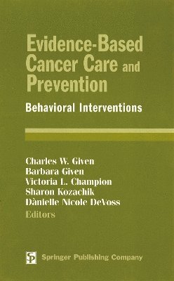 Evidence-Based Cancer Care and Prevention 1