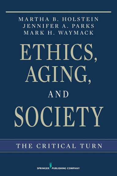 bokomslag Ethics, Aging and Society