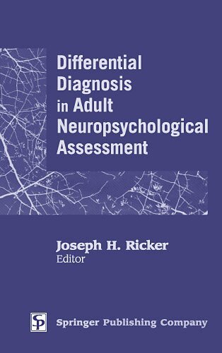 Joseph H. Ricker - Differential Diagnosis in Adult Neuropsychological Assessment, Inbunden