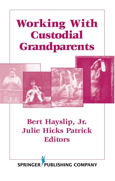 bokomslag Working With Custodial Grandparents
