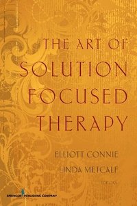 bokomslag The Art of Solution Focused Therapy
