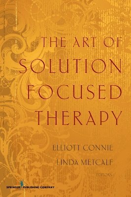 The Art of Solution Focused Therapy 1