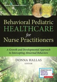 bokomslag Behavioral Pediatric Healthcare for Nurse Practitioners