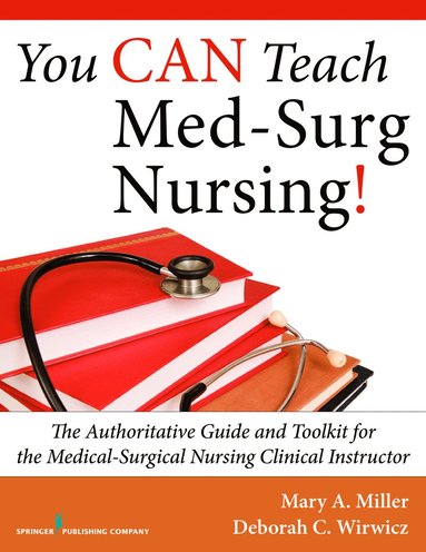 bokomslag You CAN Teach Med-Surg Nursing!