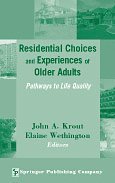 Residential Choices and Experiences of Older Adults 1