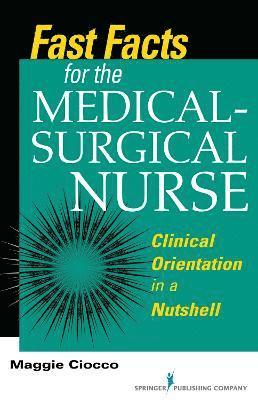 bokomslag Fast Facts for the Medical- Surgical Nurse