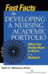 bokomslag Fast Facts for Developing a Nursing Academic Portfolio
