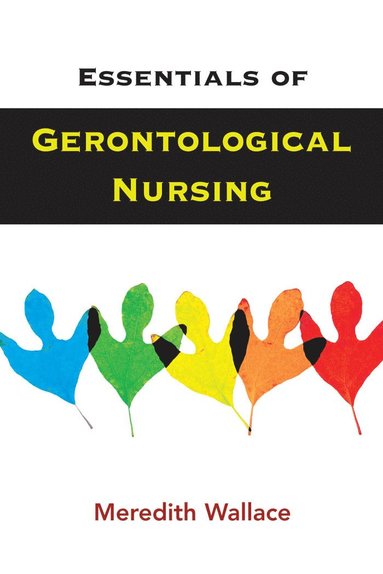 bokomslag Essentials of Gerontological Nursing