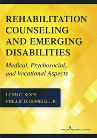 bokomslag Rehabilitation Counseling and Emerging Disabilities