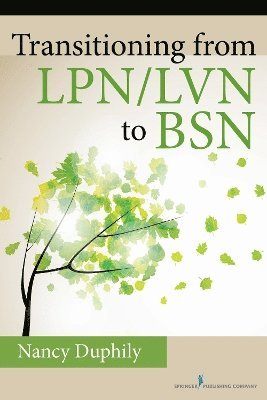 Transitioning From LPN/LVN to BSN 1