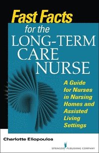 bokomslag Fast Facts for the Long-Term Care Nurse