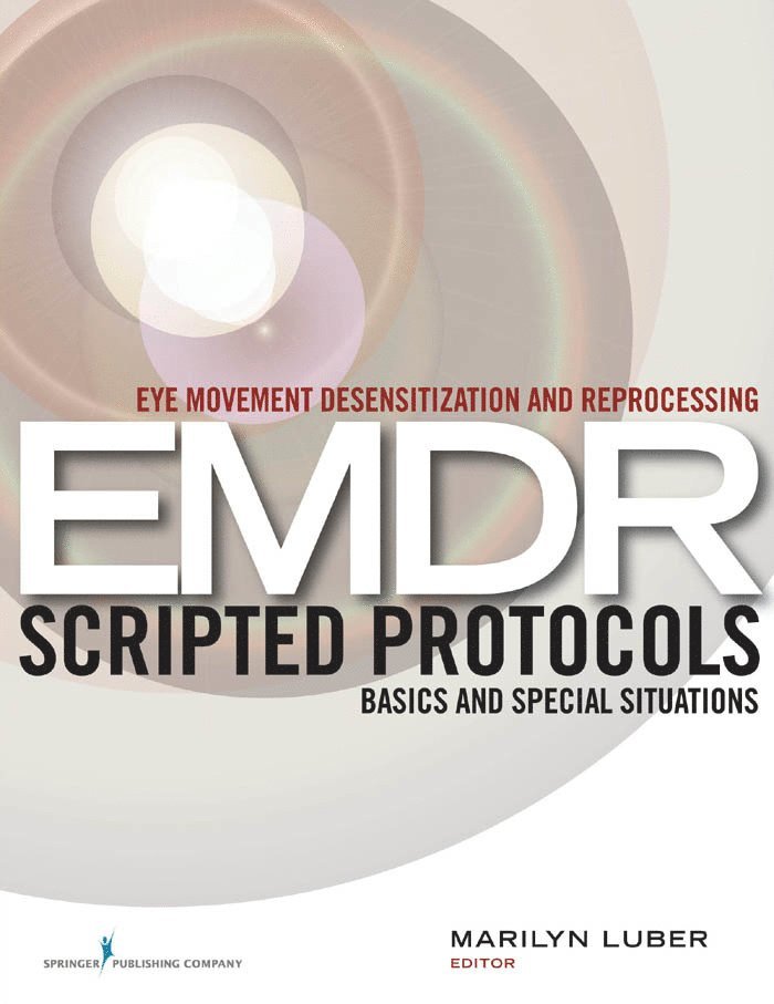 Marilyn Luber, PhD Luber, Marilyn - Eye Movement Desensitization and Reprocessing (EMDR) Scripted Protocols, Häftad
