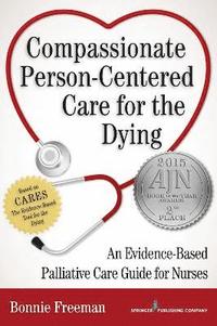 bokomslag Compassionate Person-Centered Care for the Dying