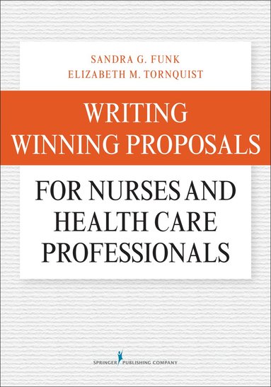 bokomslag Writing Winning Proposals for Nurses and Health Care Professionals