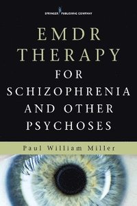 bokomslag EMDR Therapy for Schizophrenia and Other Psychoses